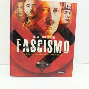 ATLAS ILUSTRADO DEL FASCISMO
