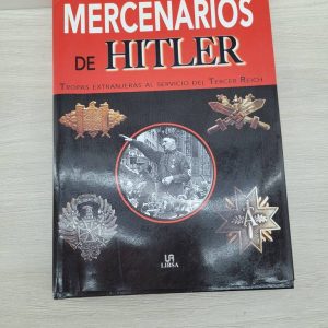LIBRO “MERCENARIOS DE HITLER”